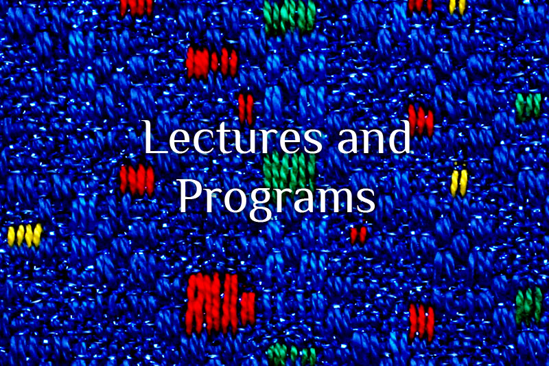 Lectures and Programs